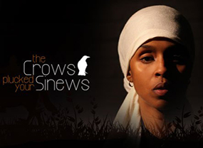 The Crows Plucked Your Sinews